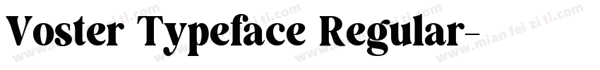 Voster Typeface Regular字体转换